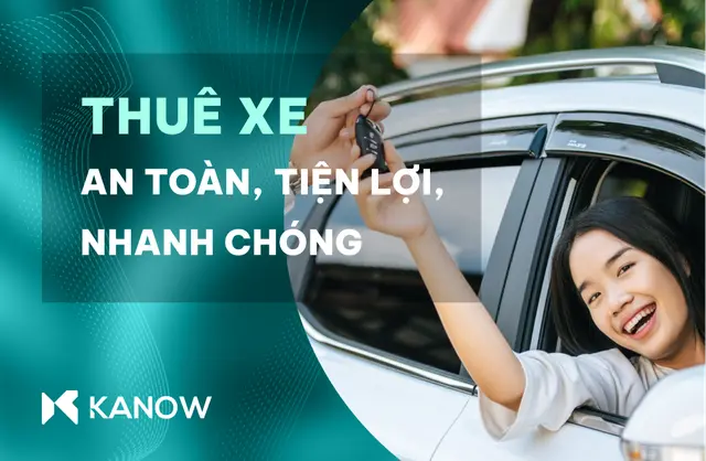 Dùng dịch vụ thuê xe tự lái và thuê xe có tài để tận hưởng trọn vẹn chuyến tham quan